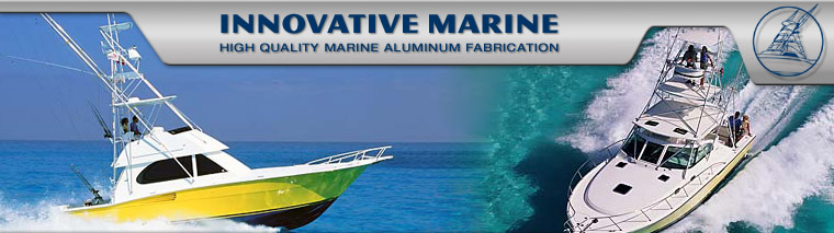 Innovative Marine - Aluminum Fabrication
